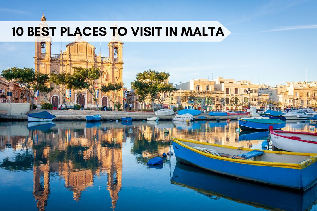 10 Best places to visit in Malta you should know