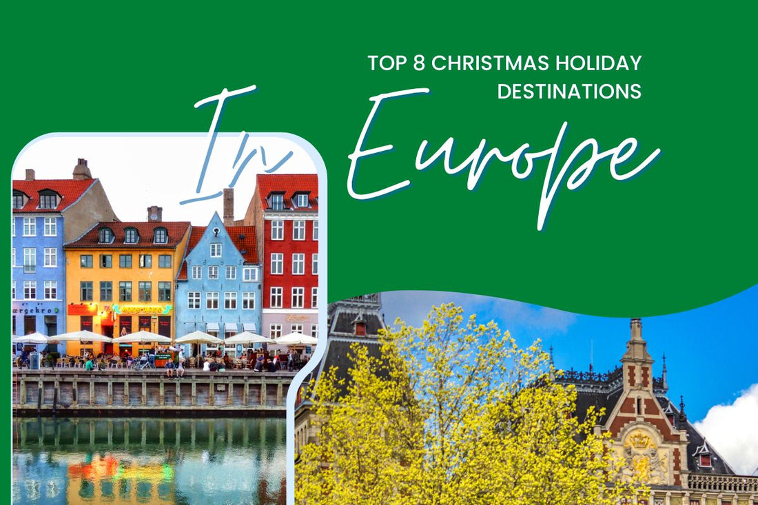 Top 8 Christmas holiday destinations in Europe