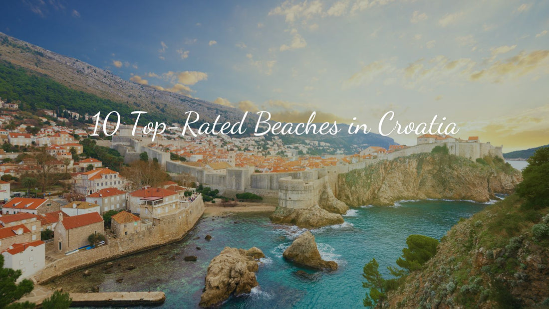 10 Top-Rated Beaches in Croatia