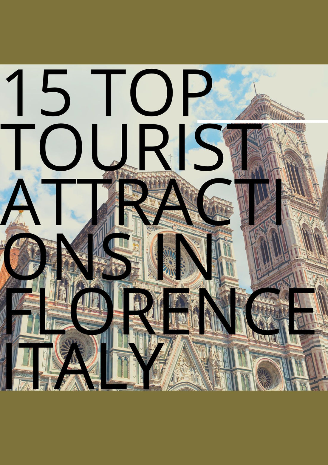 15 Top Tourist Attractions in Florence, Italy