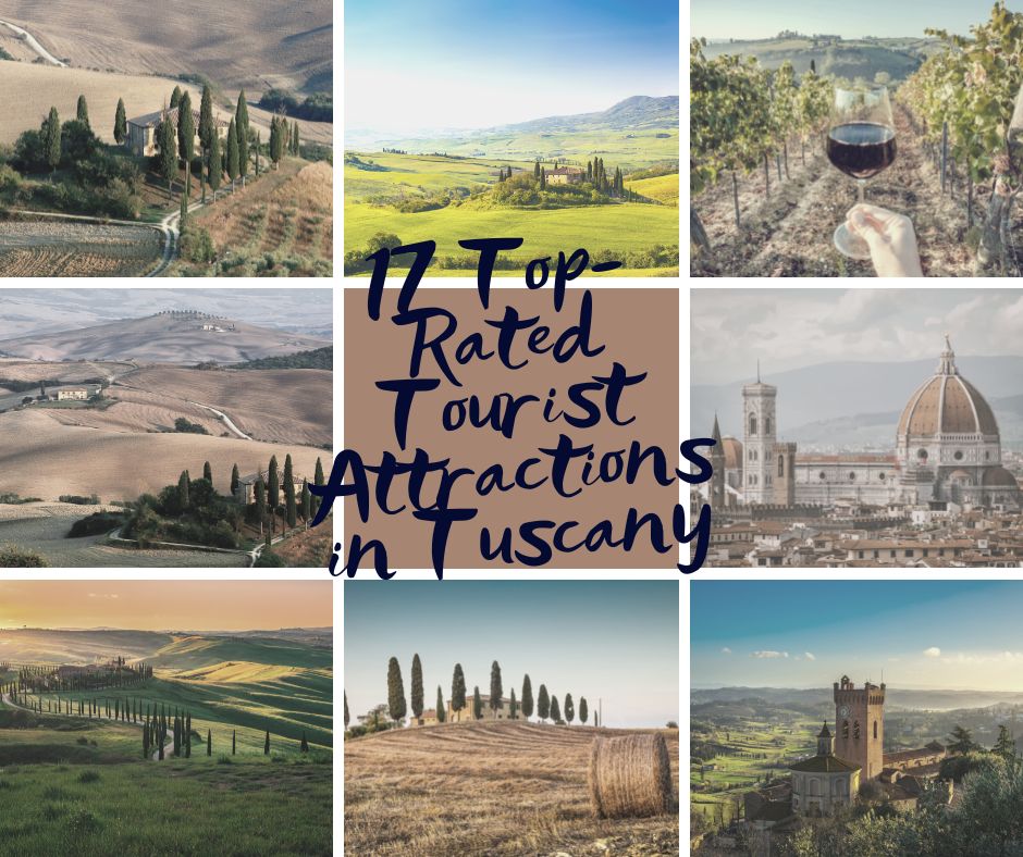 17 Top-Rated Tourist Attractions in Tuscany