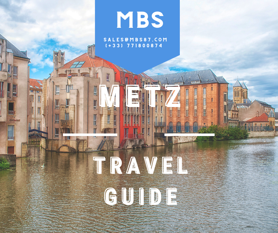 Exploring Metz: A Comprehensive Travel Guide for Tourists