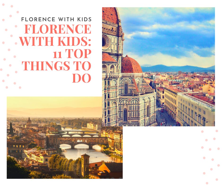 Florence with Kids: 11 Top Things to Do