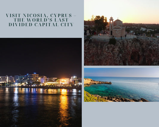 Visit Nicosia, Cyprus – the world’s last divided capital city