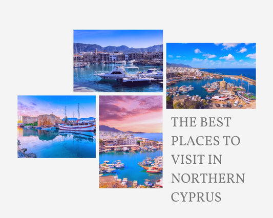 The Best Places to Visit in Northern Cyprus