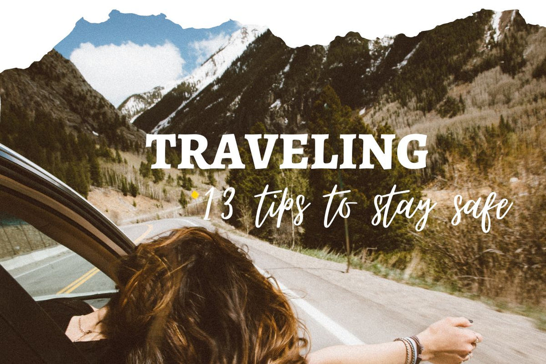 13 tips to stay safe while traveling