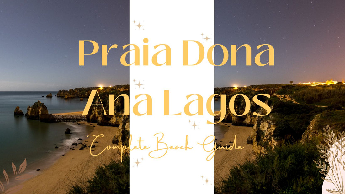 Praia Dona Ana Lagos – Complete Beach Guide