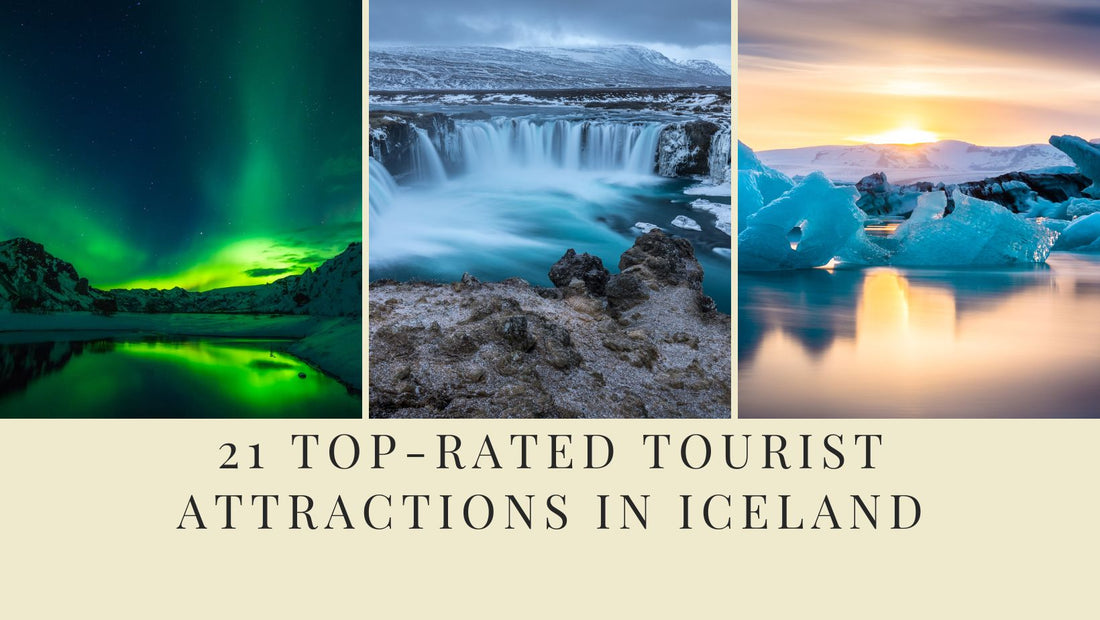 21 Top-Rated Tourist Attractions in Iceland